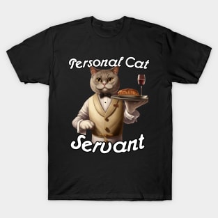 Personal Cat Servant T-Shirt